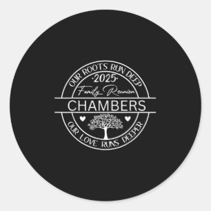 Chambers Family Reunion Our Roots Run Deep Classic Round Sticker