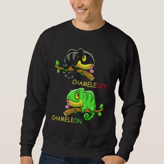 Chameleon Chameleon Lizard Joke  Reptiles Sweatshirt (Front)