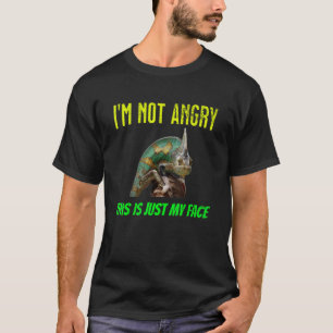 Chameleon I'm Not Angry This Is Just My Face T-Shirt