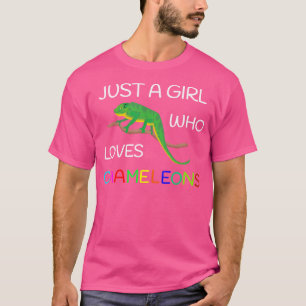 Chameleon Just A Girl Who Loves Chameleons T-Shirt