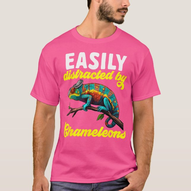 Chameleon Reptile Easily Distracted By Chameleons T-Shirt (Front)