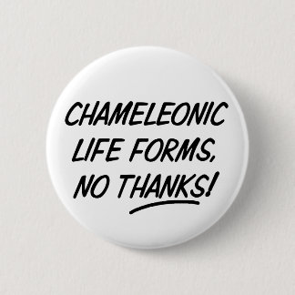 Chameleonic Life Forms 6 Cm Round Badge