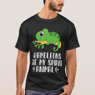 Chameleons Are My Spirit Animal T-Shirt