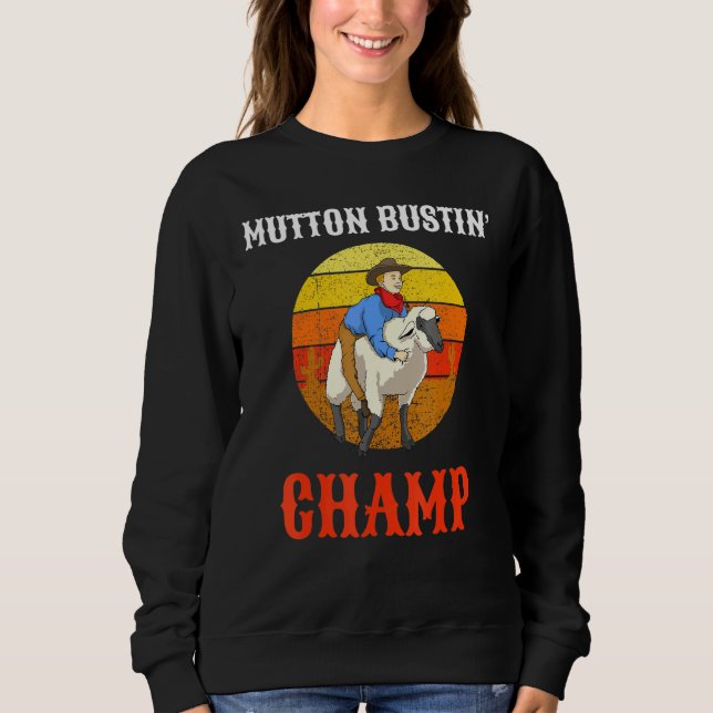 Champ Buster Sheep Riding Mutton Busting Sweatshirt (Front)