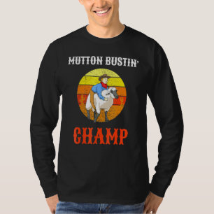 Champ Buster Sheep Riding Mutton Busting T-Shirt
