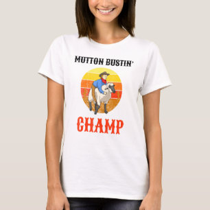 Champ Buster Sheep Riding Mutton Busting T-Shirt