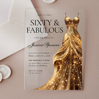 Champagne Gold Gown Sixty & Fabulous 60th Birthday Acrylic Invitations