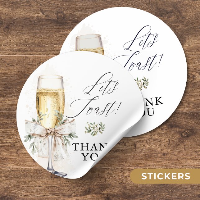 Champagne Let's Toast Winter Engagement Thank You Classic Round Sticker (Creator Uploaded)