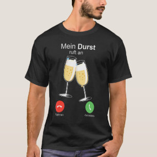 Champagne Thirst Calls First Time Champagne Time T T-Shirt