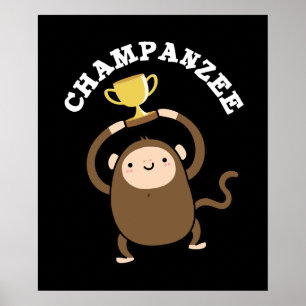 Champanzee Funny Champion Chimpanzee Pun Dark BG Poster