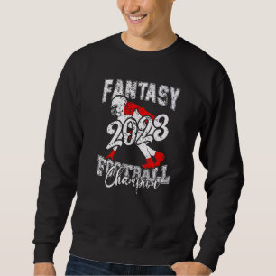 Champion Fantasy League Winner 2023 Fantasy Footb Sweatshirt