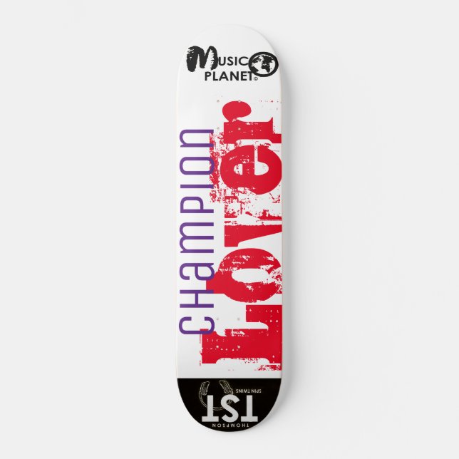 CHAMPION LOVER Skateboard (Front)