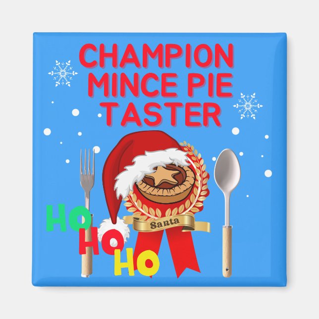 Champion Mince Pie Taster - Santa Magnet (Front)