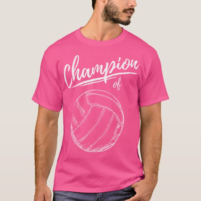 Champion Of Volleyball The Volleyball Player T-Shirt (Front)