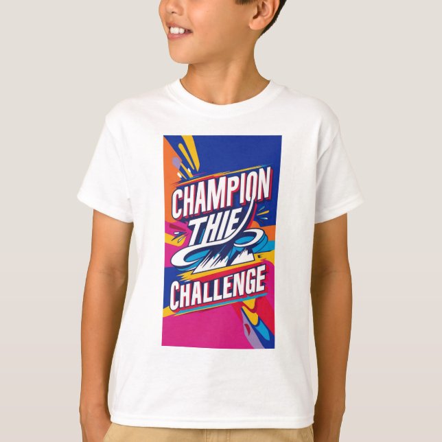 CHAMPION THE CHALLENGE T-Shirt (Front)
