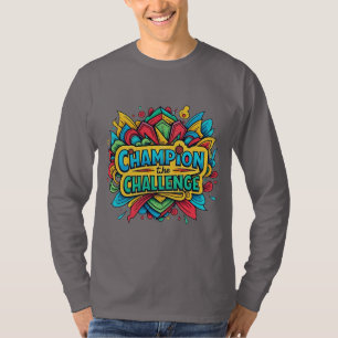 Champion the Challenge – Vibrant Hand-Drawn Inspir T-Shirt