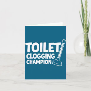 Champion Toilet Clogging Meme Card
