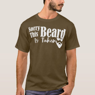CHAMPRINT Sorry This Beard is Taken Funny Country T-Shirt
