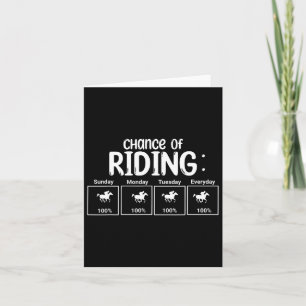 Chance Of Horseback Riding Funny  Card