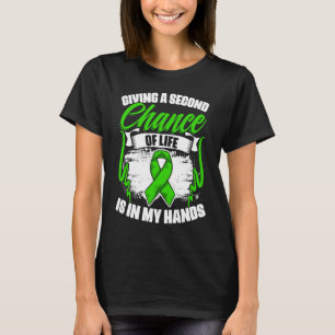 Chance Of Life  Kidney Transplant Donate Life Orga T-Shirt