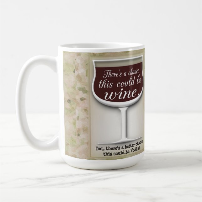Chance this Could Wine Coffee Mug (Left)