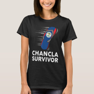 Chancla Survivor Belize Joke Belizean Flag Hispani T-Shirt