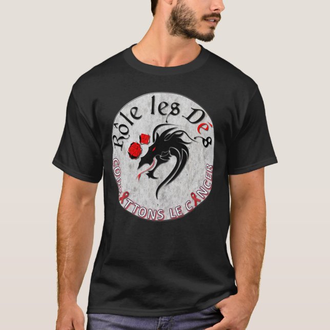 Chandail Rôle les Dés Combattons le Cancer T-Shirt (Front)