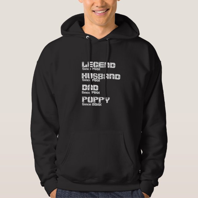 Change ALL Name Date Year Legend Husband Dad Poppy Hoodie (Front)