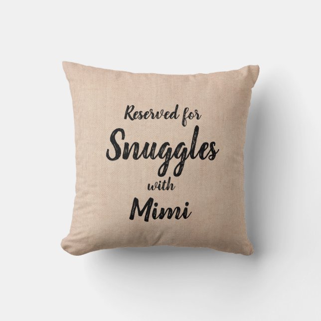 Change ALL Text Add Name Reserved Snuggles Mimi Cushion (Front)