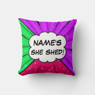 Change ALL Text Add Name She Shed Comic Style      Cushion