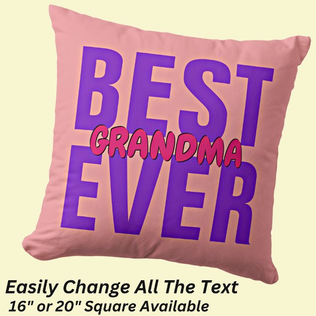 Change ALL Text BEST Grandmother Word Name EVER  Cushion (Creator Uploaded)