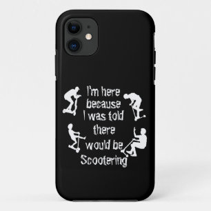 Change ALL Text, I'm here because told Scootering Case-Mate iPhone Case