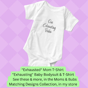 Change ALL Text - One Exhausting Baba, Mum Bub Set Baby Bodysuit