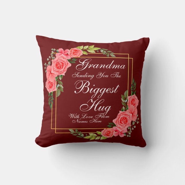 Change ALL TEXT  Send Biggest Hug for Mum Grandma  Cushion (Front)
