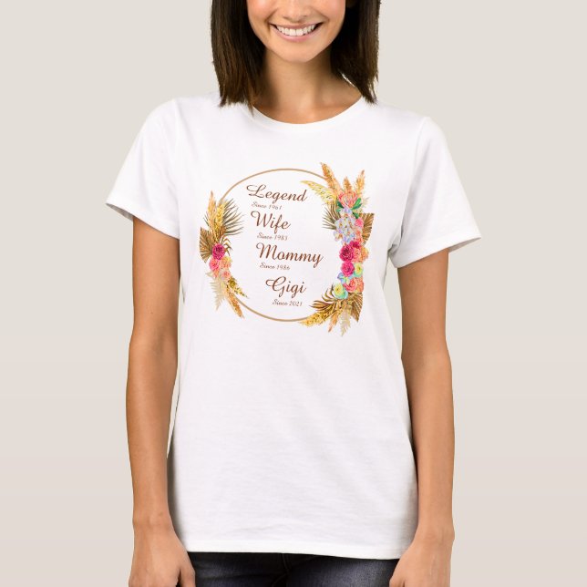 Change ANY Name Date Legend Wife Mummy Gigi  T-Shirt (Front)