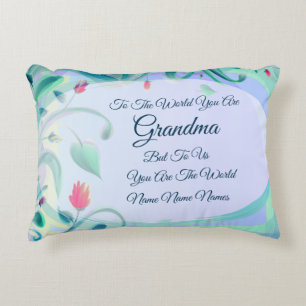 Change Any Text  - To The World You Are Grandma Decorative Cushion