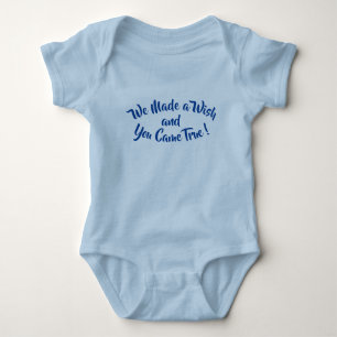 Change Any Text, We Made A Wish & You Came True Baby Bodysuit