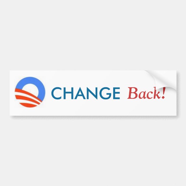 CHANGE, Back! Bumper Sticker (Front)