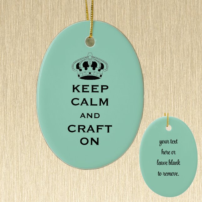 Change CRAFT, Keep Calm, Light Teal Keepsake Ceramic Tree Decoration (Creator Uploaded)
