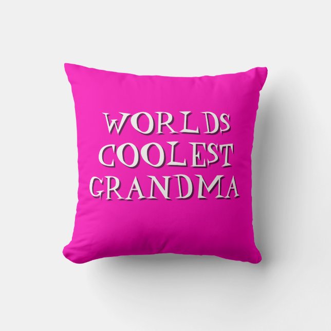 Change Grandmother Name Text World Coolest Grandma Cushion (Front)
