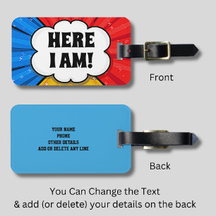 Change Initial Add Details POP ART Burst HERE I AM Luggage Tag
