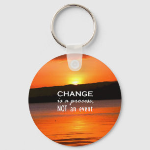 Change Is A Process Key Ring