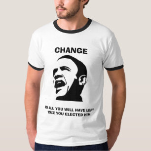 CHANGE IS ALL YOU WILL HAVE LEFT I... - Customised T-Shirt