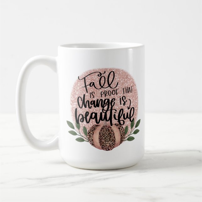 Change is Beautiful Fall Coffee Mug (Left)