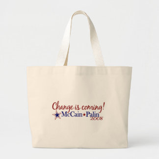 Change is coming! (McCain Palin 2008) Large Tote Bag