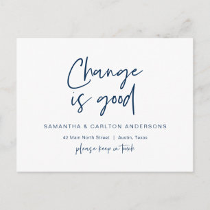 Change is good, New Home Address Announcement Postcard