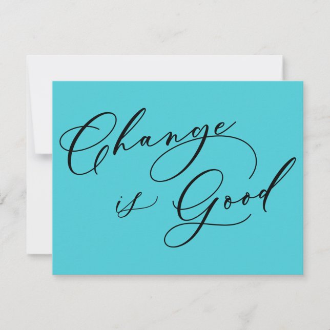 Change is Good Turquoise Moving Announcement (Front)