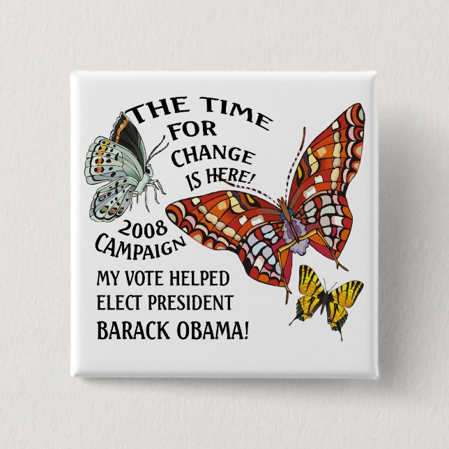 CHANGE IS HERE,OBAMA WINS! 15 CM SQUARE BADGE (Front)