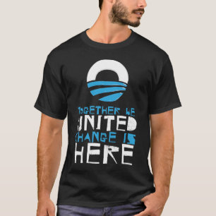 CHANGE IS HERE T-Shirt