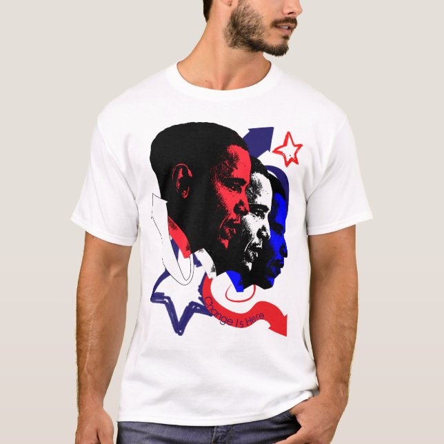 Change is Here! T-Shirt (Front)